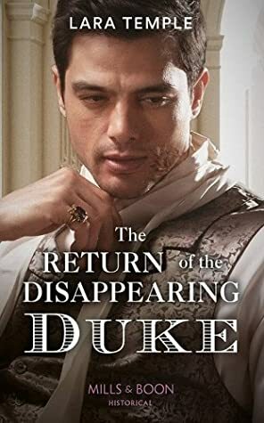 The Return of the Disappearing Duke by Lara Temple