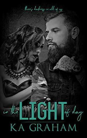 In the Light of Day by K.A. Graham