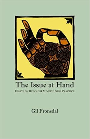 The Issue At Hand by Gil Fronsdal