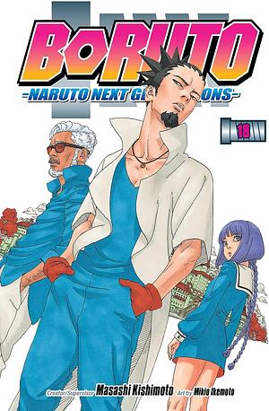 Boruto: Naruto Next Generations, Vol. 18 by Masashi Kishimoto