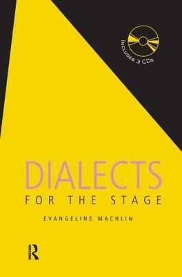 Dialects for the Stage by Evangeline Machlin