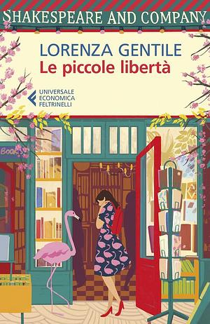 Le piccole libertà by Lorenza Gentile