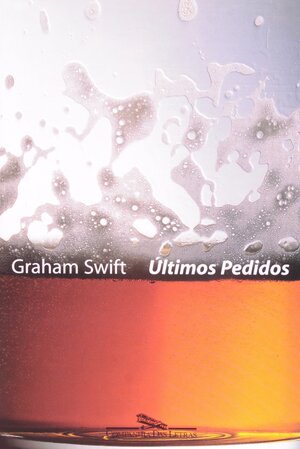 Últimos Pedidos by Graham Swift