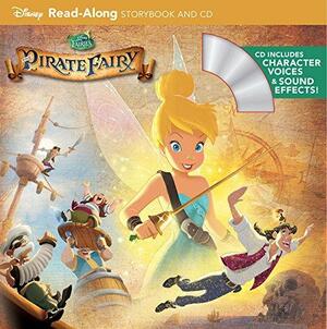 TinkerBell and the Pirate Fairy Read-Along Storybook and CD by Al Giuliani, The Walt Disney Company