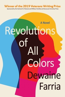Revolutions of All Colors by Dewaine Farria