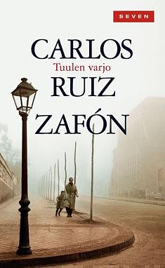 Tuulen varjo by Carlos Ruiz Zafón