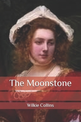 The Moonstone by Wilkie Collins