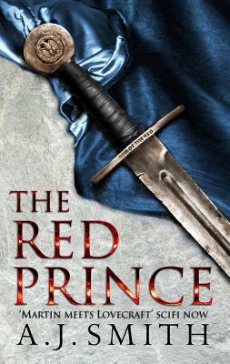 The Red Prince: The Long War by A. J. Smith