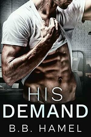 His Demand by B.B. Hamel