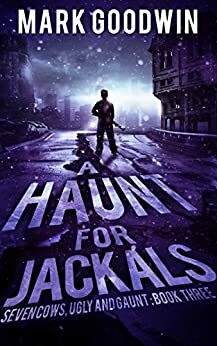 A Haunt for Jackals by Mark Goodwin