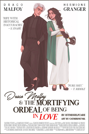 Draco Malfoy and the Mortifying Ordeal of Being in Love by Brigitte Knightley