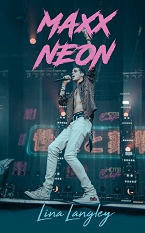 Maxx Neon by Lina Langley