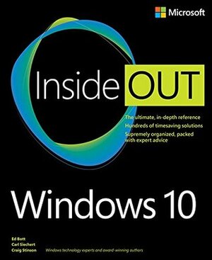 Windows 10 Inside Out by Craig Stinson, Ed Bott, Carl Siechert