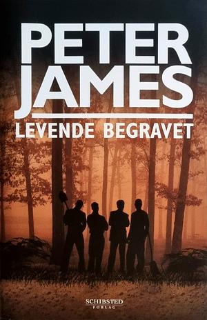 Levende begravet by Peter James