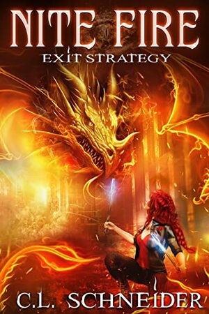Nite Fire: Exit Strategy by C.L. Schneider