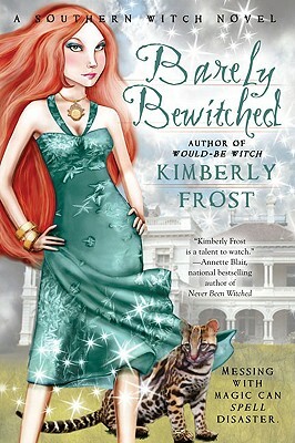 Barely Bewitched by Kimberly Frost