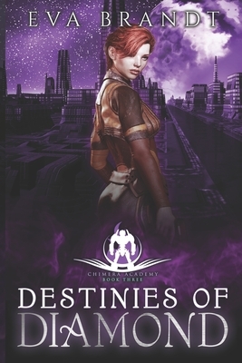 Destinies of Diamond: A Reverse Harem Sci Fi Bully Romance by Eva Brandt