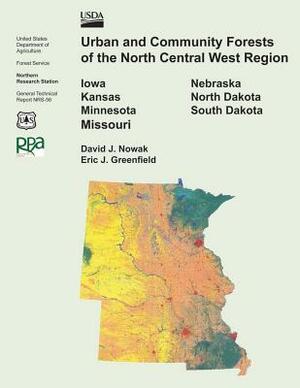 Urban and Community Forests of the North Central West Region by U. S. Department of Agriculture