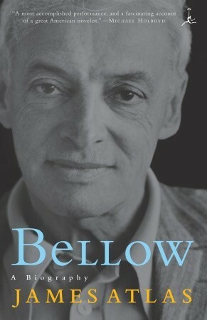 Bellow: A Biography by James Atlas, Hans Bertens