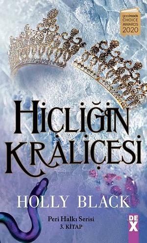 Hiçliğin Kraliçesi by Holly Black