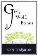 Girl, Wolf, Bones by J. S. Graustein
