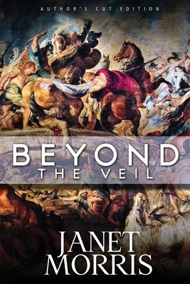 Beyond the Veil by Janet Morris