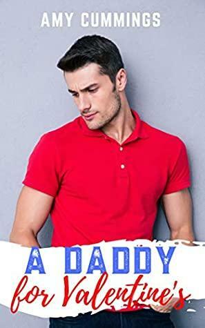 A Daddy for Valentine's by Amy Cummings