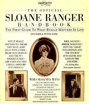 Official Sloane Ranger h by Ann Barr, Ann Barr, Peter York