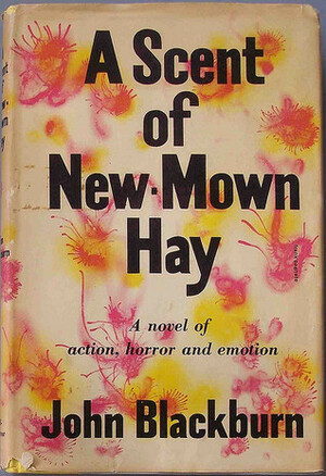 A Scent of New-Mown Hay by John Blackburn