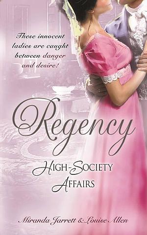 Regency High-Society Affairs Vol 3: Sparhawk's Lady / the Earl's Intended Wife by Louise Allen, Elizabeth Bailey, Miranda Jarrett