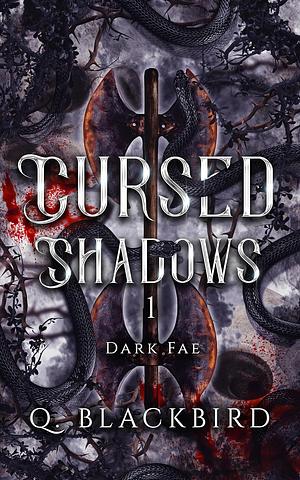 Cursed Shadows by Quinn Blackbird