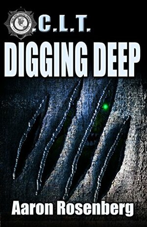 Digging Deep: An O.C.L.T. Novel by Aaron Rosenberg