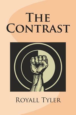 The Contrast by Royall Tyler