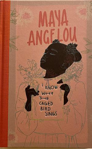 I Know Why the Caged Bird Sings by Maya Angelou