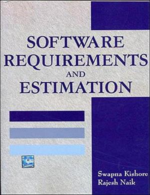 Software Requirements And Estimation by Swapna Kishore
