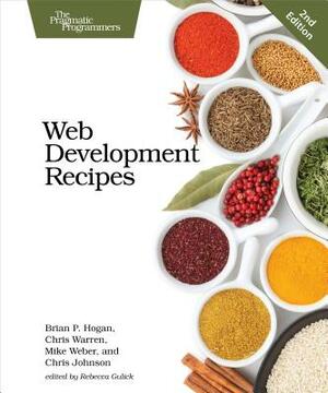 Web Development Recipes by Brian P. Hogan, Chris Warren, Mike Weber