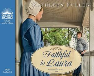 Faithful to Laura (Library Edition) by Kathleen Fuller