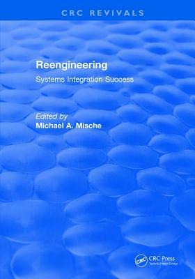 Reengineering Systems Integration Success (1997) by 