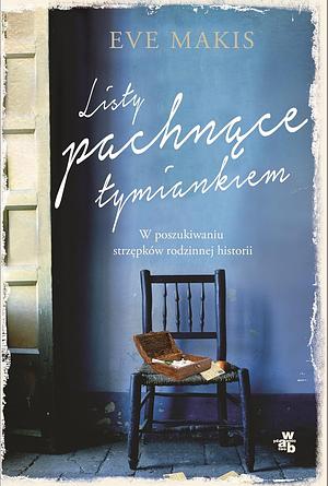 Listy pachnące tymiankiem by Eve Makis