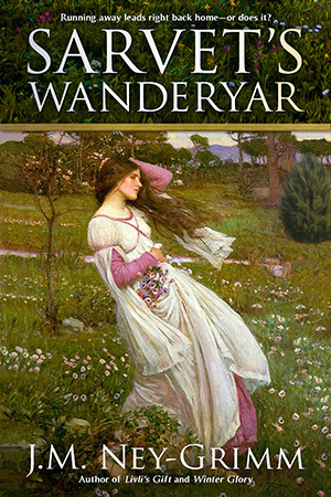 Sarvet's Wanderyar by J.M. Ney-Grimm