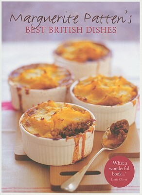 Marguerite Patten's Best British Dishes by Marguerite Patten