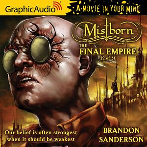 The Final Empire (Part 2 of 3) by Brandon Sanderson