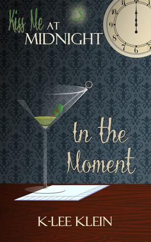 In the Moment by K-lee Klein