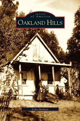Oakland Hills by Erika Mailman