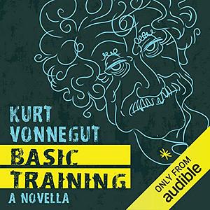 Basic Training by Kurt Vonnegut