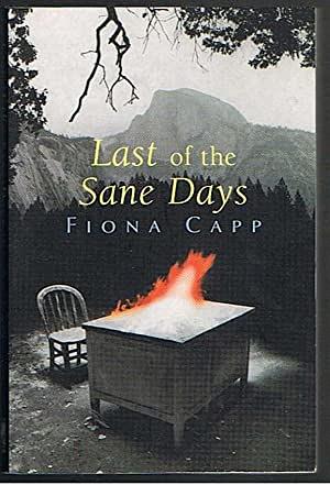 Last Of The Sane Days by Fiona Capp