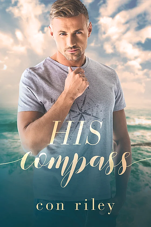 His Compass by Con Riley