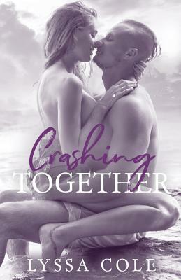 Crashing Together by Lyssa Cole