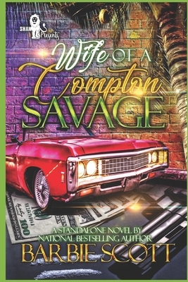 Wife of A Compton Savage by Barbie Scott