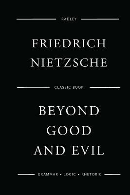 Beyond Good And Evil by Friedrich Nietzsche